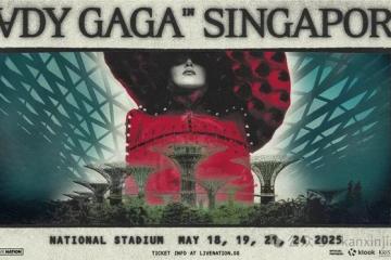 Lady Gaga 新加坡演唱会明晚开唱！交通、周边活动、注意事项最全攻略速码